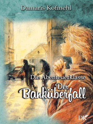 cover image of Der Banküberfall